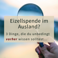 Wichtige Tipps zur Eizellspende im Ausland