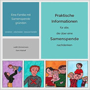 Eine Familie mit Samenspende gründen: Praktische Informationen für alle, die über eine Samenspende nachdenken.