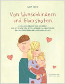 Von Wunschkindern und Glücksboten