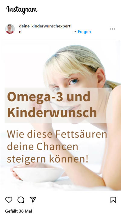 Infos zu Omega-3 und viele weitere Kinderwunsch-Tipps auf Instagram