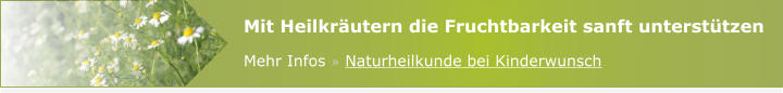 Naturheilkunde bei Kinderwunsch