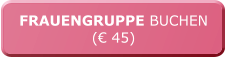 FRAUENGRUPPE BUCHEN (€ 45)