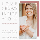LOVE GROWS INSIDE YOU - Dein Podcast bei Kinderwunsch