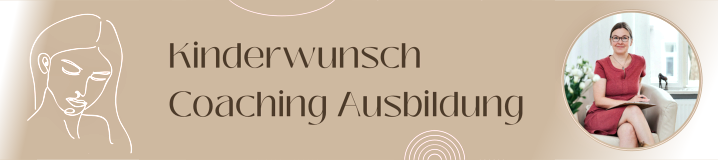 Kinderwunsch Coaching Ausbildung