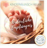 Kinderwunsch-Relax Natürliche Empfängnis